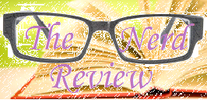 The Nerd Review - The Reviews